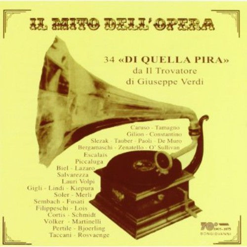 Verdi / Caruso / Tamagno - 34 Di Quella Pira from Il Trovatore [CD]