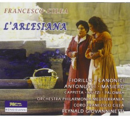 Cilea / Fiorillo / Canonici / Giovanninetti - L'arlesiana [2 CD]