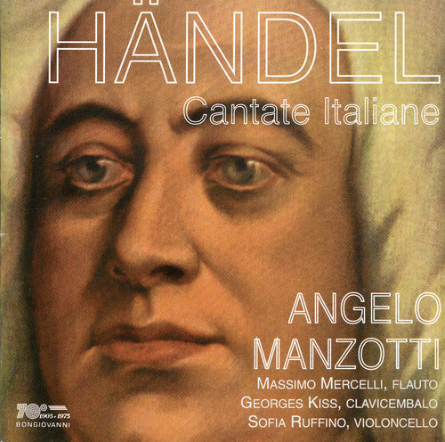 Handel Angelo Manzotti / Mercelli / Kiss - Italian Cantatas: Un Sospir a Chi Si More HWV 174 Music CD