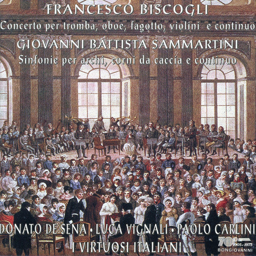 Biscogli / Sammartini / I Virtuosi Italiani - Concerto for Trumpet Oboe Bassoon Violin Continuo Music CD