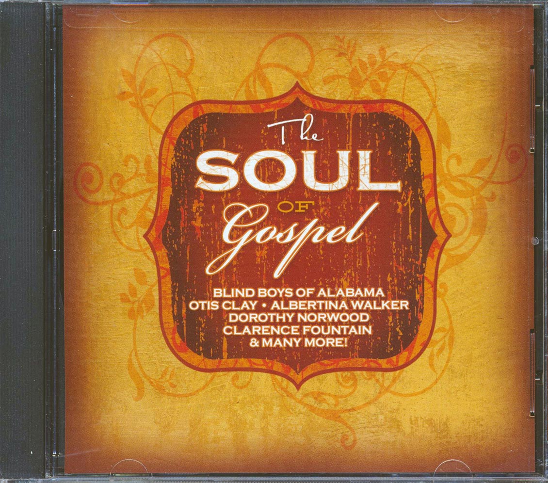 Otis Clay, Aretha Franklin, Meadowlark Singers, Charles Brown, Etc. - The Soul Of Gospel [New] [New CD]