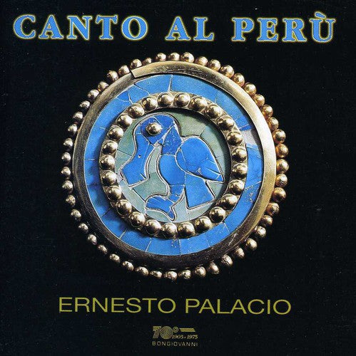 Ernesto Palacio - Canto Al Peru: Songs By Alvarado, de Morales, Et a Music CD