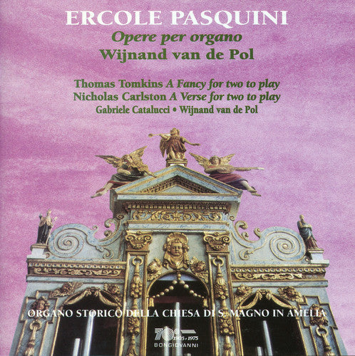 Pasquini / Van De Pol / Catalucci - Opere Per Organo / a Fancy for Two to Play Music CD
