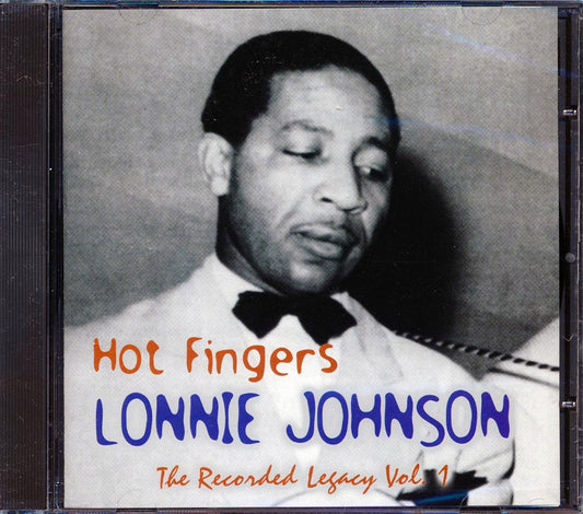 Lonnie Johnson - Hot Fingers: The Recorded Legacy Volume 1 [New CD]