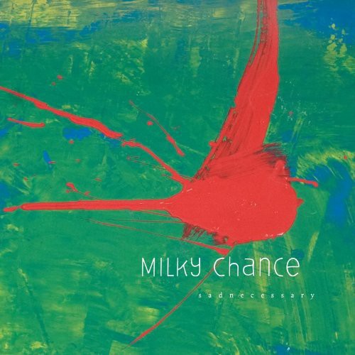 Milky Chance - Sadnecessary [Vinyl] [New Vinyl]