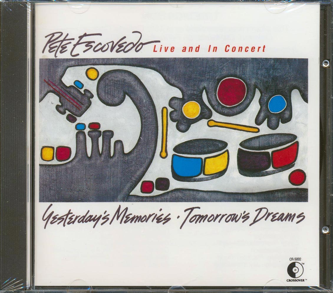Pete Escovedo - Yesterday's Memories, Tomorrow's Dreams: Live And In Concert [New] [New CD]