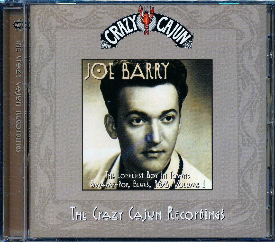 Joe Barry - The Lonliest Boy In Town: Swamp-Pop Blues, R&B: The Crazy Cajun Recordings, Volume 1 [New] [New CD]