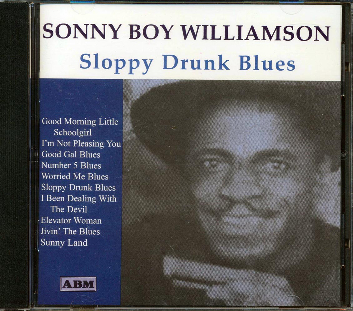 Sonny Boy Williamson - Sloppy Drunk Blues [New] [New CD]