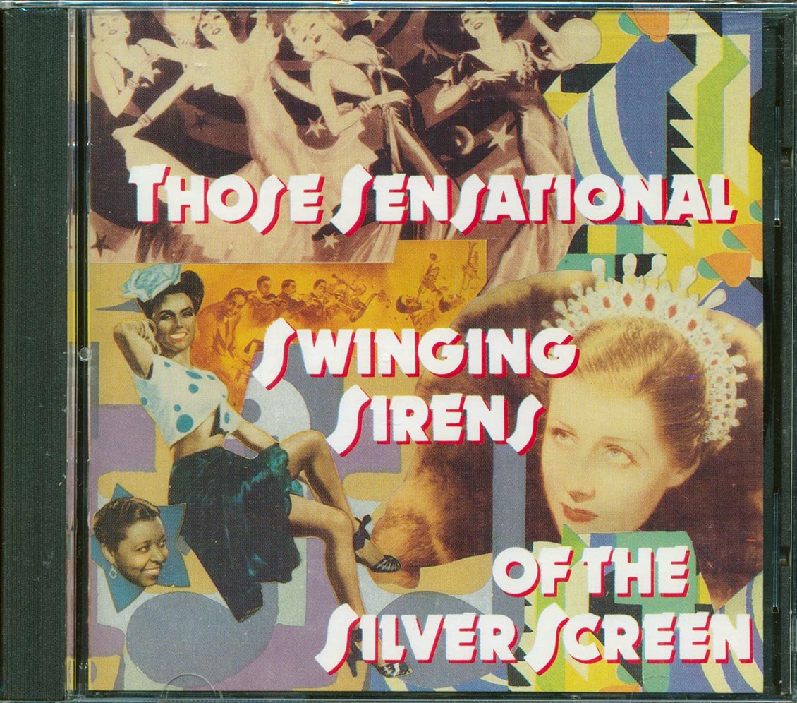 Betty Grable, Ethel Merman, Ginger Rogers, Lena Horne, Etc. - Those Sensational Swinging Sirens Of The Silver Screen [New CD]
