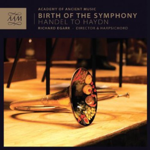 Richard Egarr - Birth of the Symphony: Handel to Haydn Music CD
