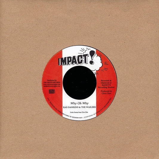 Ras Dawkins & The Wailers - Why Oh Why  /  Version [New Vinyl Record 7" Single]