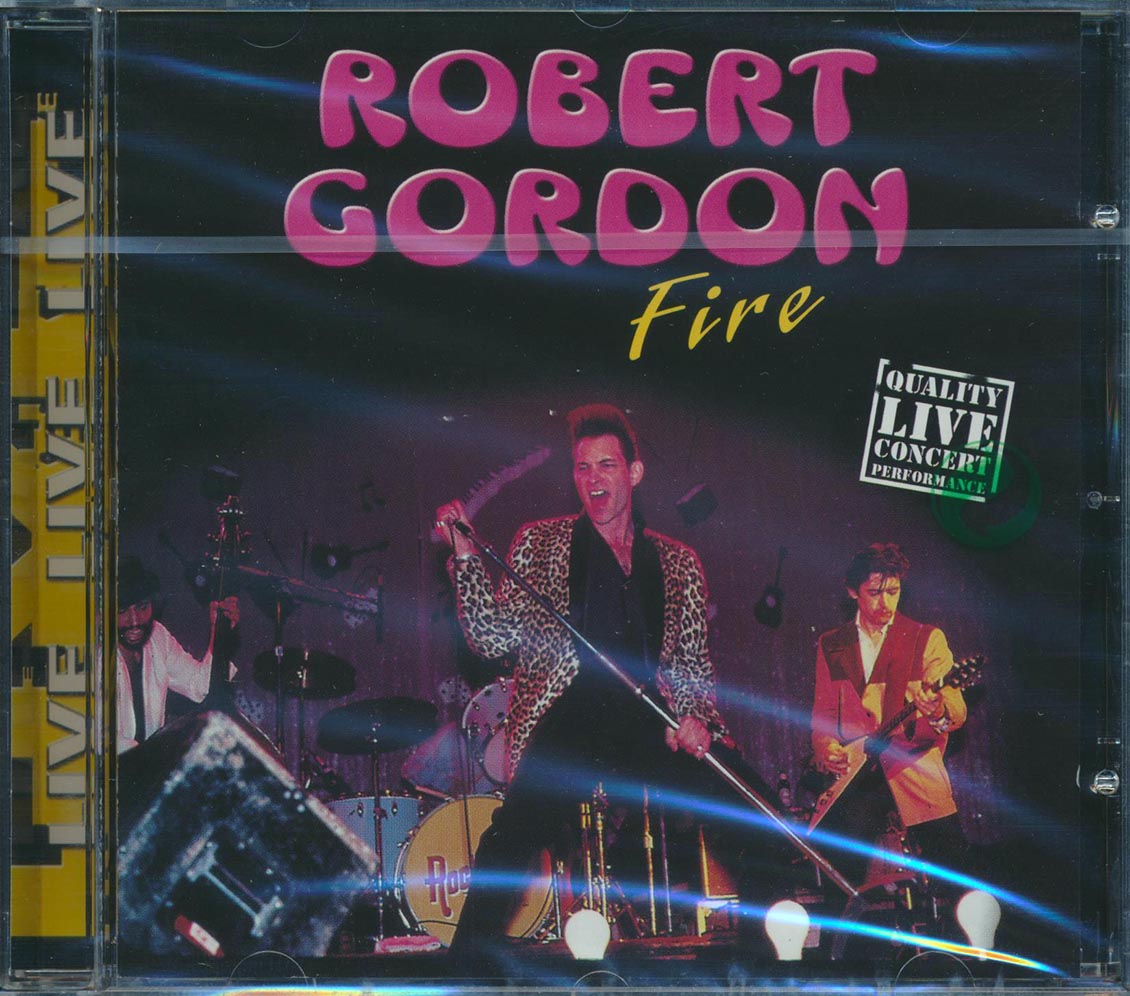 Robert Gordon - Fire: Live In Concert [New] [New CD]