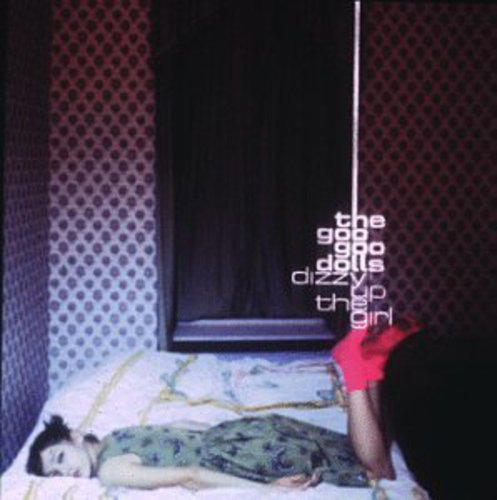 Goo Goo Dolls - Dizzy Up the Girl [CD] [New CD]