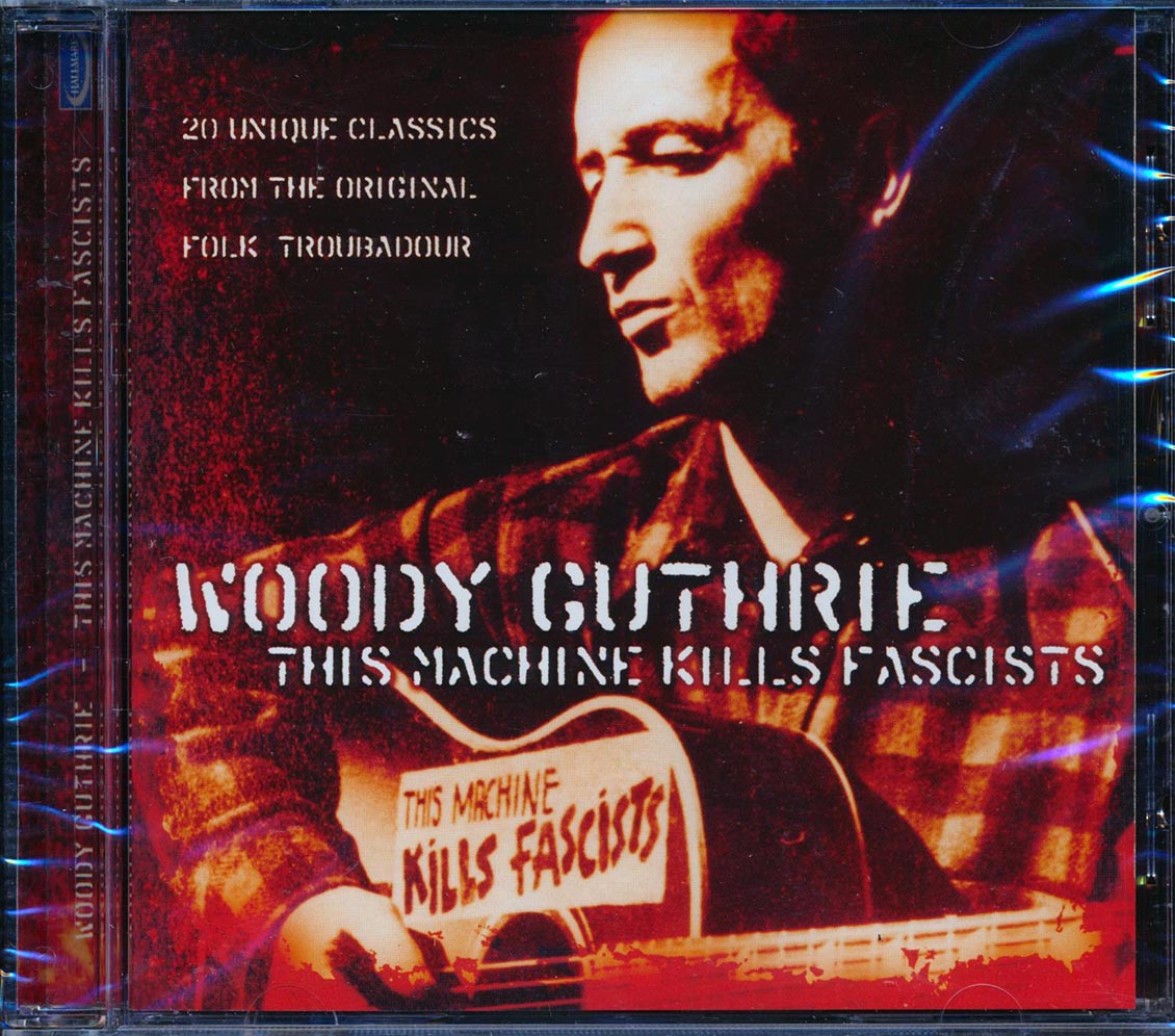 Woody Guthrie - This Machine Kills Fascists (20 tracks) [New] [New CD]