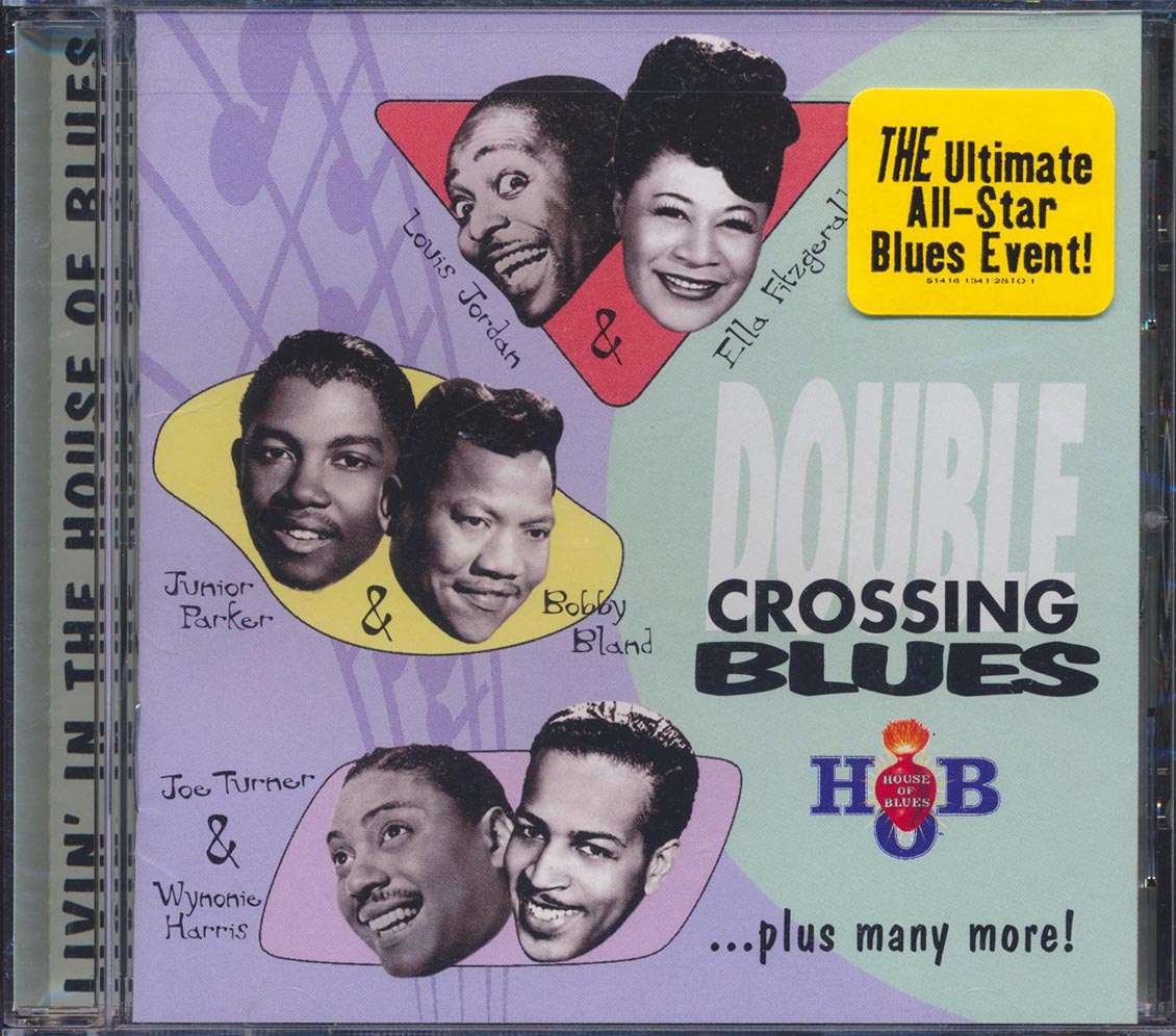 Louis Jordan, Junior Wells, Joe Turner, Muddy Waters, Etc. - Double Crossing Blues: Livin' In The House Of Blues [New] [New CD]