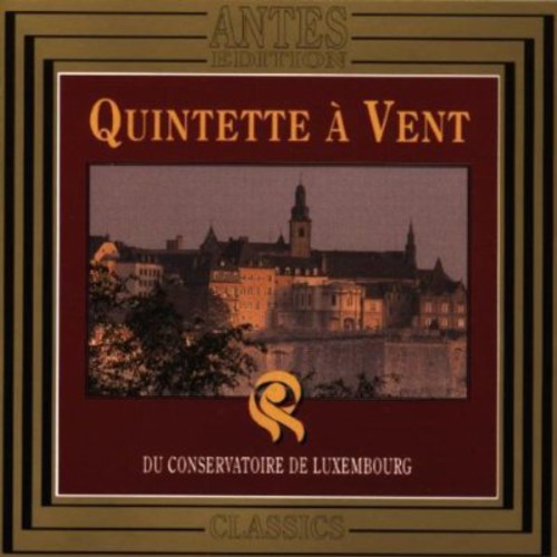 Quintette Ã€ Vent Du Conservatoire Du Luxembourg - Wind Quintets / Various [CD]