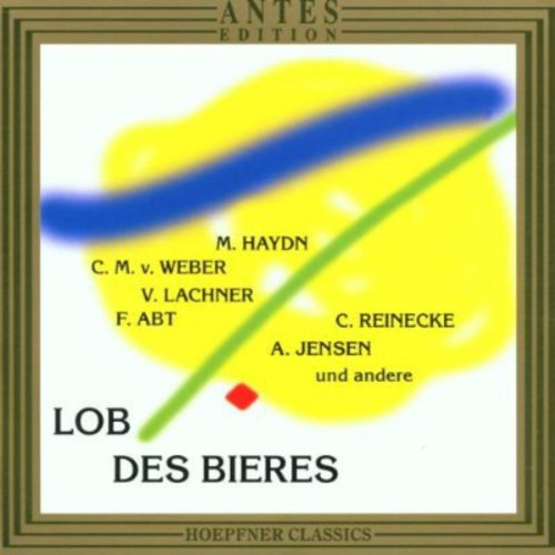 J Haydn M / Weber / Lachner / Abt / Ochs / Nagy - Praise of Beer Music CD