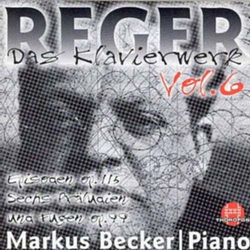 Markus Becker - Piano Works 6: 6 Preludes & Fugues Op 99 Music CD