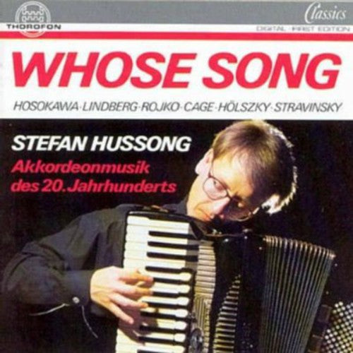STEFAN HUSSONG - Whose Song / Accordian Music 20th C Music CD