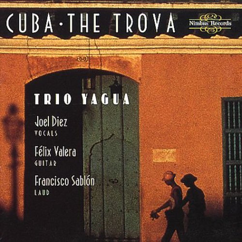 Trio Yagua - Cuba: The Trova Music CD