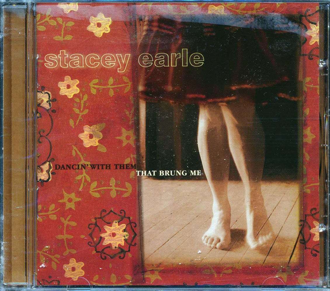 Stacey Earle - Dancin' With Them That Brung Me [New] [New CD]