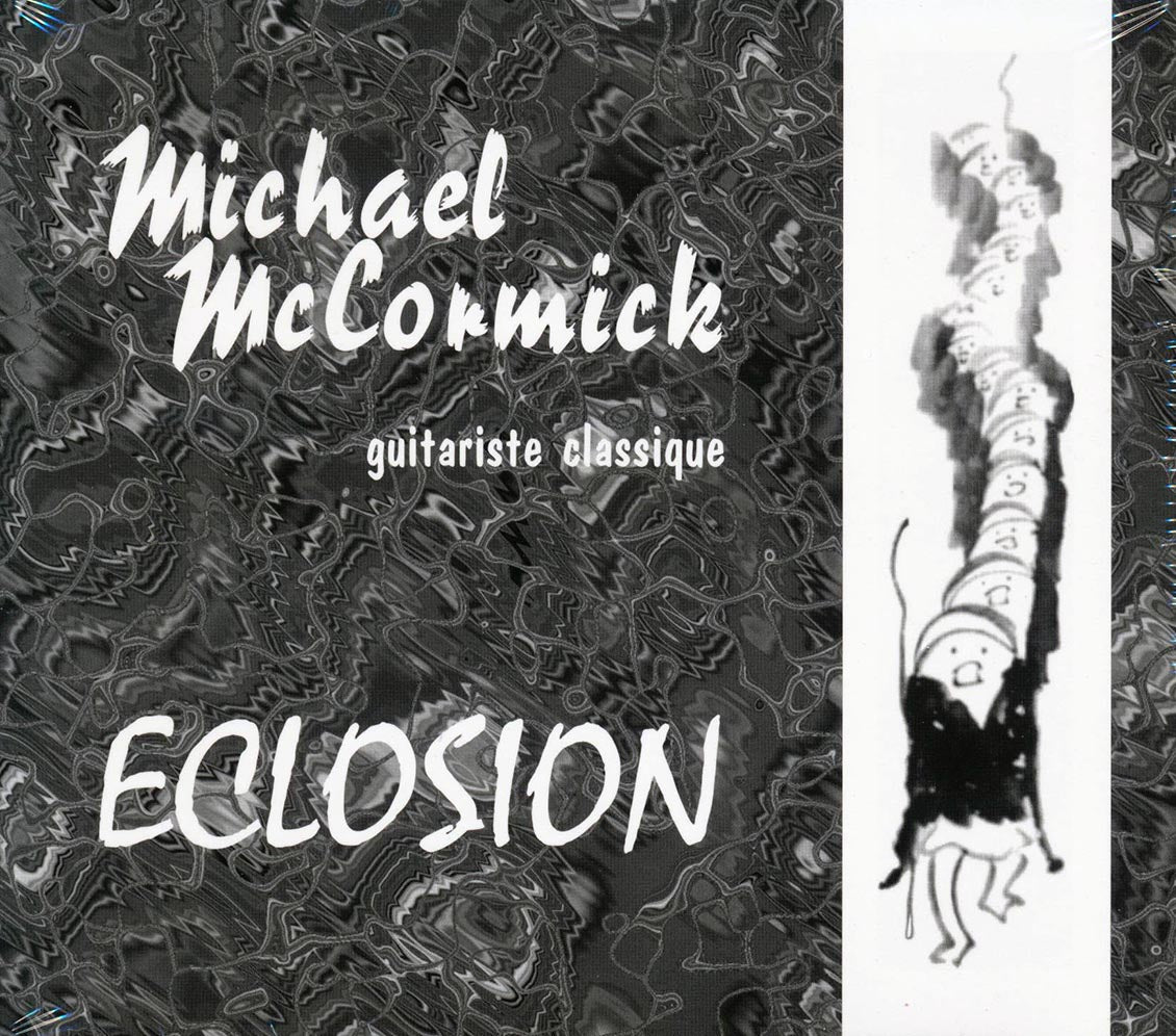 Michael McCormick - Guitariste Classique: Eclosion [New] [New CD]