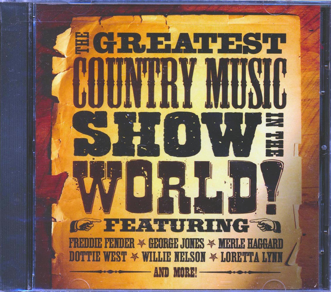 Willie Nelson, Freddie Fender, Glen Campbell, Jimmy Dean, Etc. - The Greatest Country Music Show In The World! [New] [New CD]