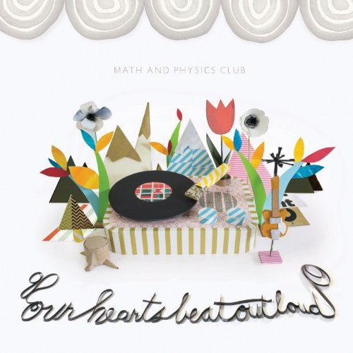 Math & Physics Club - Our Hearts Beat Out Loud Music CD