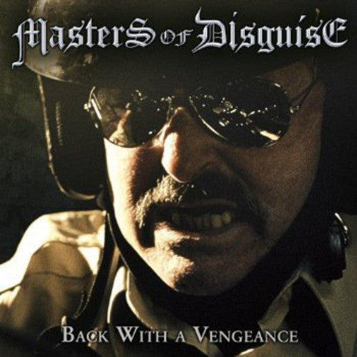 Masters Of Disguise - Back with a Vengeance [CD]