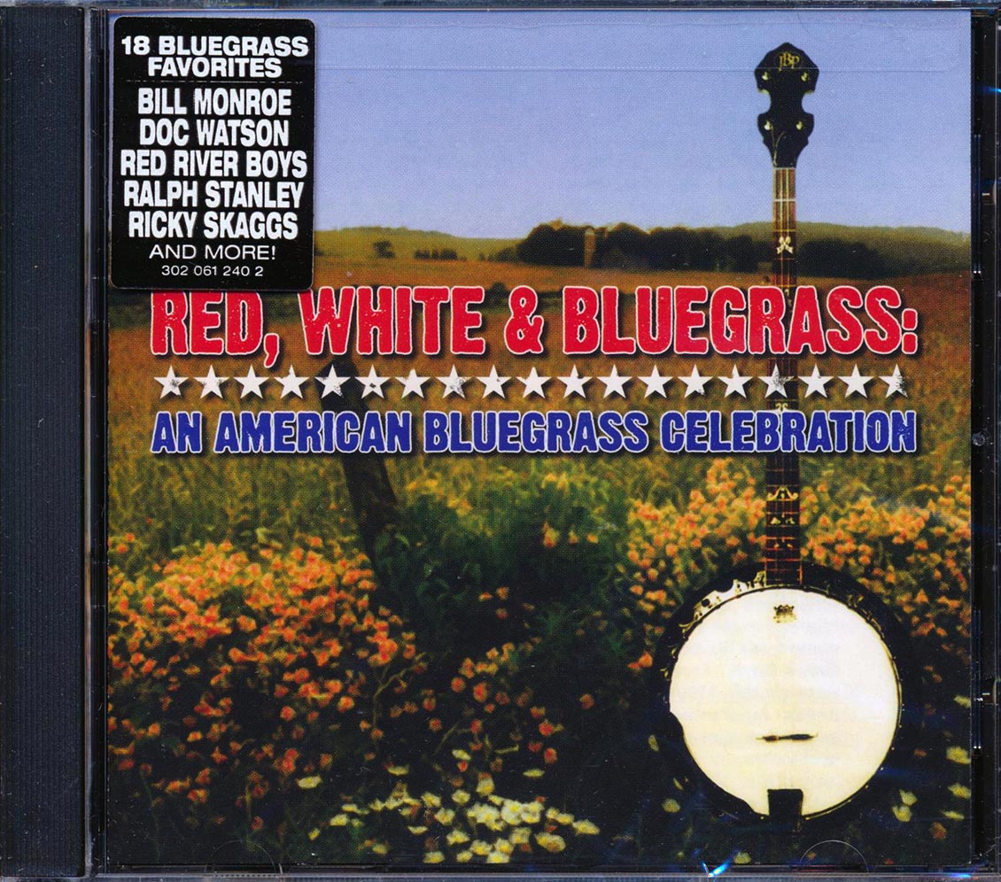 Bill Monroe, Doc Watson, Red River Boys, Etc. - Red, White And Bluegrass: An American Bluegrass Celebration [New CD]