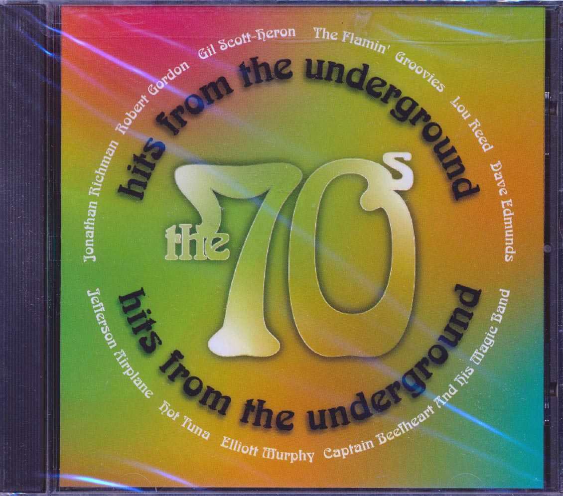 Jefferson Airplane, Lou Reed, Hot Tuna, Jonathan Richman, Etc. - Hits From The Underground: The 70's [New] [New CD]