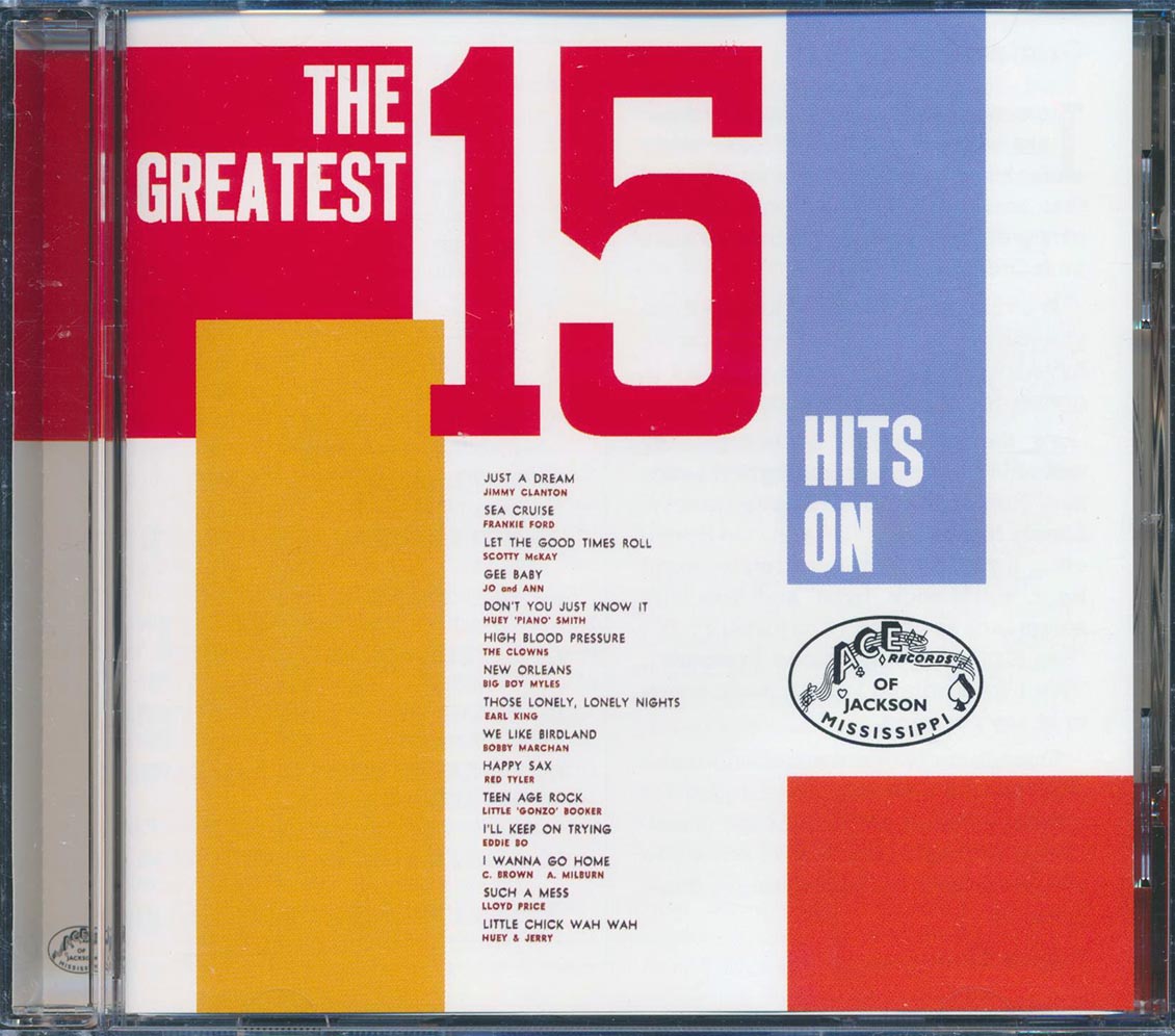 Earl King, Huey Piano Smith, Eddie Bo, Etc. - The Greatest 15 Hits On Ace Records [New] [New CD]