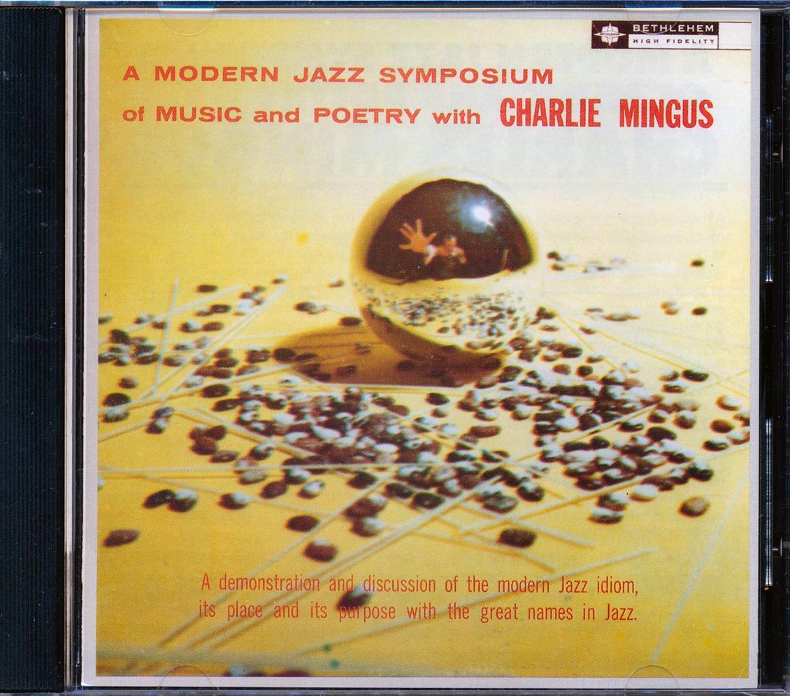 Charles Mingus - A Modern Jazz Symposium Of Music And Poetry With Charles Mingus [New] [New CD]