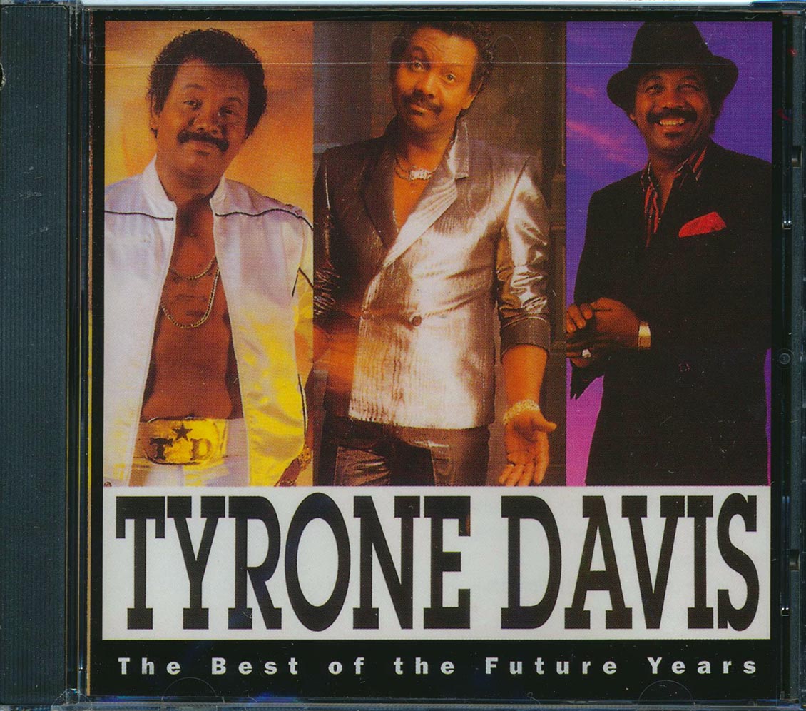 Tyrone Davis - The Best Of The Future Years [New CD]