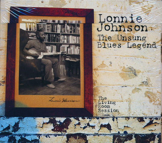 Lonnie Johnson - The Unsung Blues Legend: The Living Room Session (deluxe 3-fold digipak) [New CD]