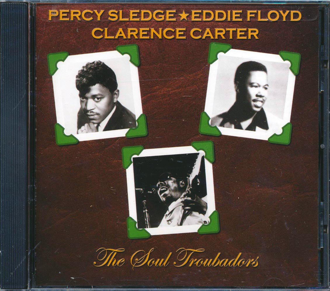 Percy Sledge, Eddie Floyd, Clarence Carter - The Soul Troubadors [New] [New CD]