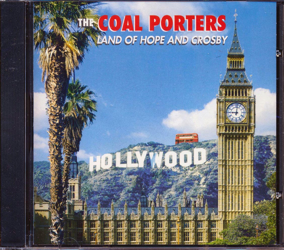 The Coal Porters - Land Of Hope And Crosby [New] [New CD]