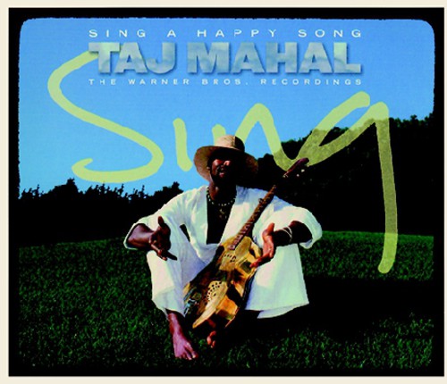 Taj Mahal - Sing a Happy Song: The WB Recordings [CD]