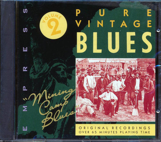 Butterbeans & Susie, Nolan Welsh, Bessie Smith, Etc. - Pure Vintage Blues Volume 2: Mining Camp Blues [New CD]