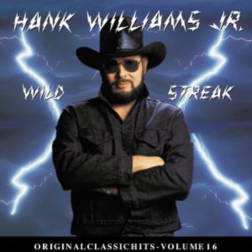 Hank Williams Jr. - Wild Streak (Original Classic Hits 16) [CD]