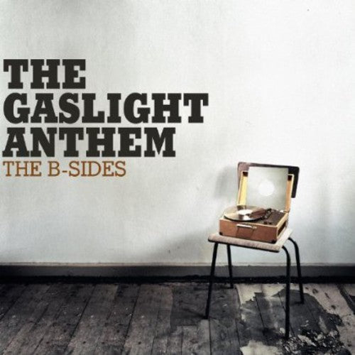 The Gaslight Anthem - The B-sides [CD] [New CD]