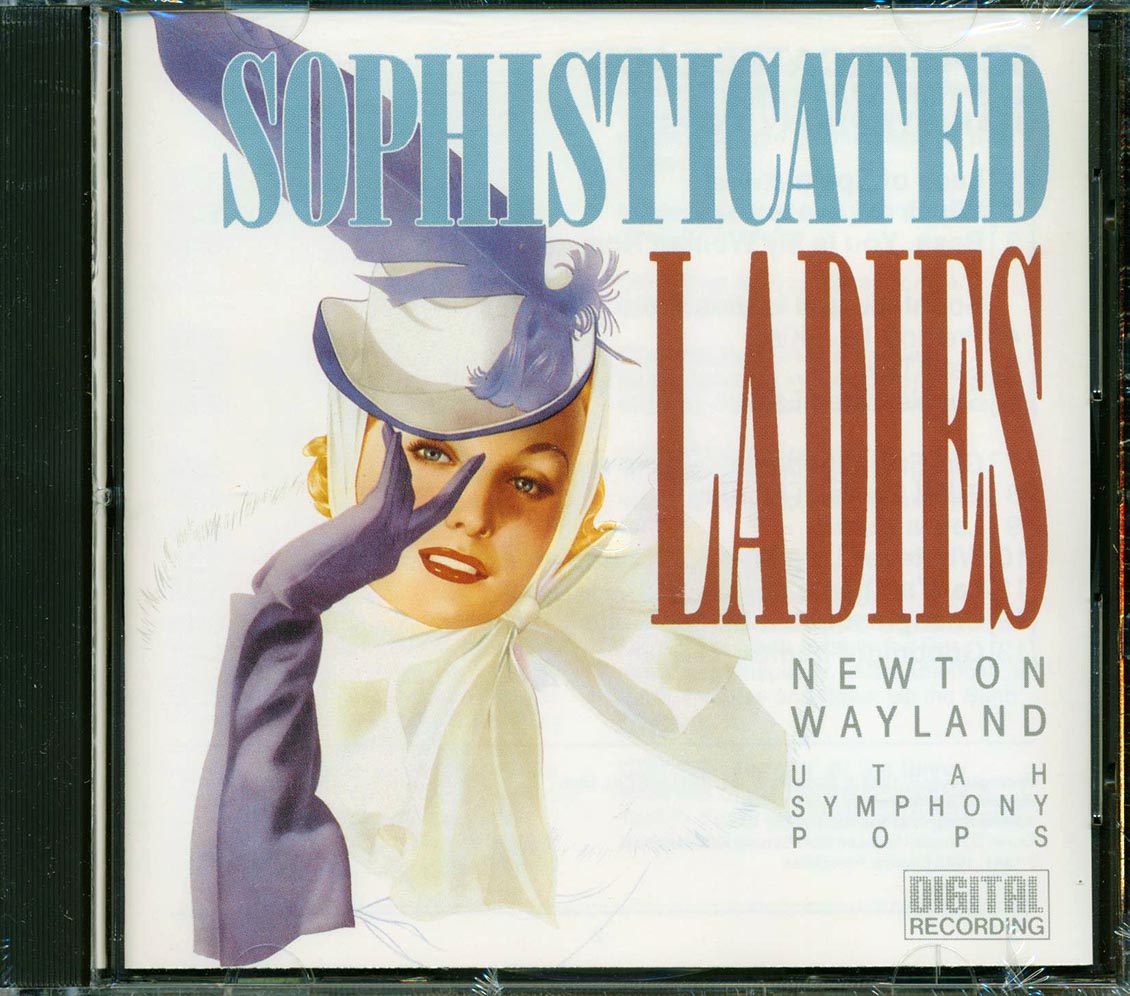 Newton Wayland, Utah Symphony Pops - Sophisticated Ladies [New] [New CD]