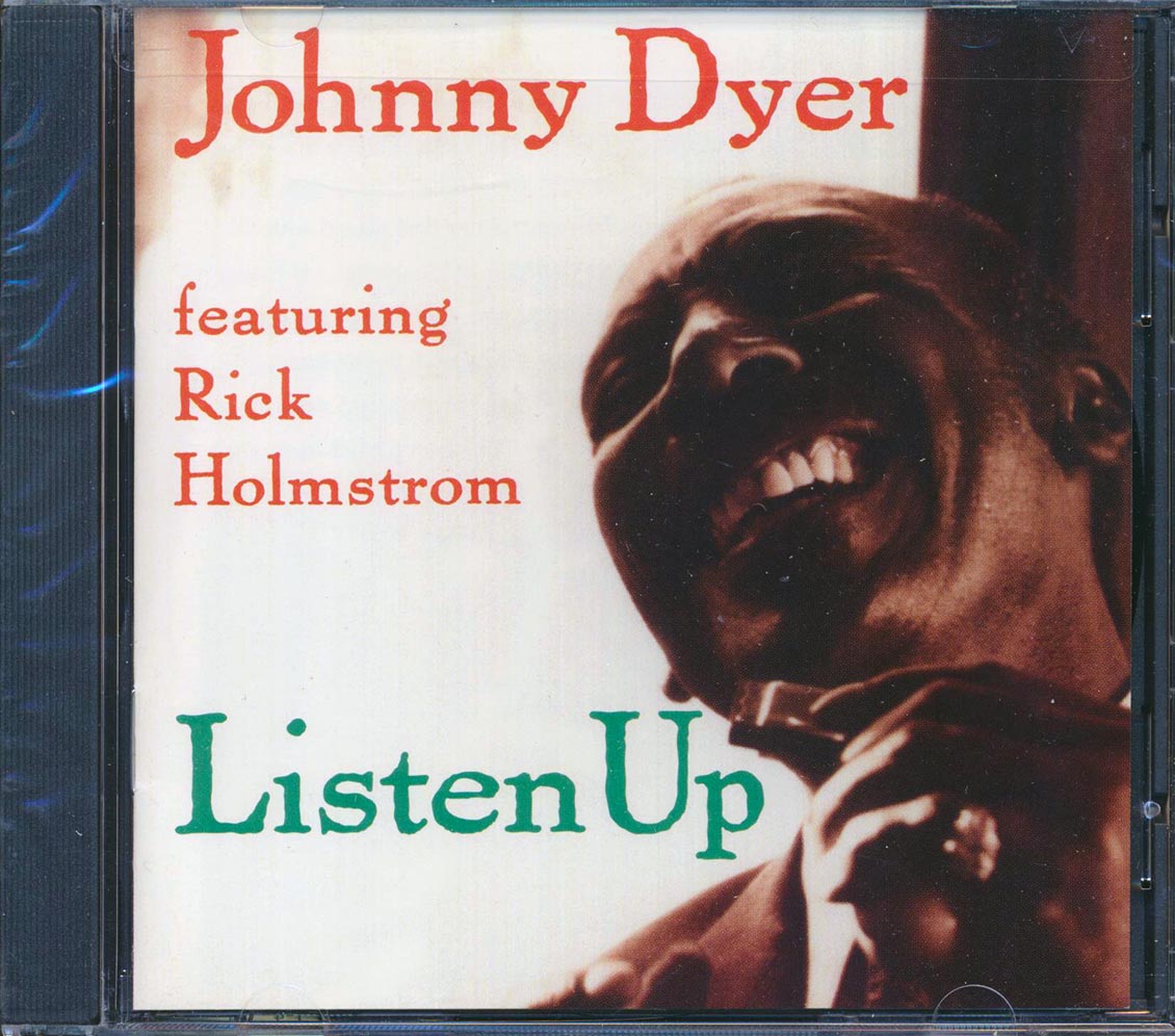 Johnny Dyer, Rick Holmstrom - Listen Up [New] [New CD]