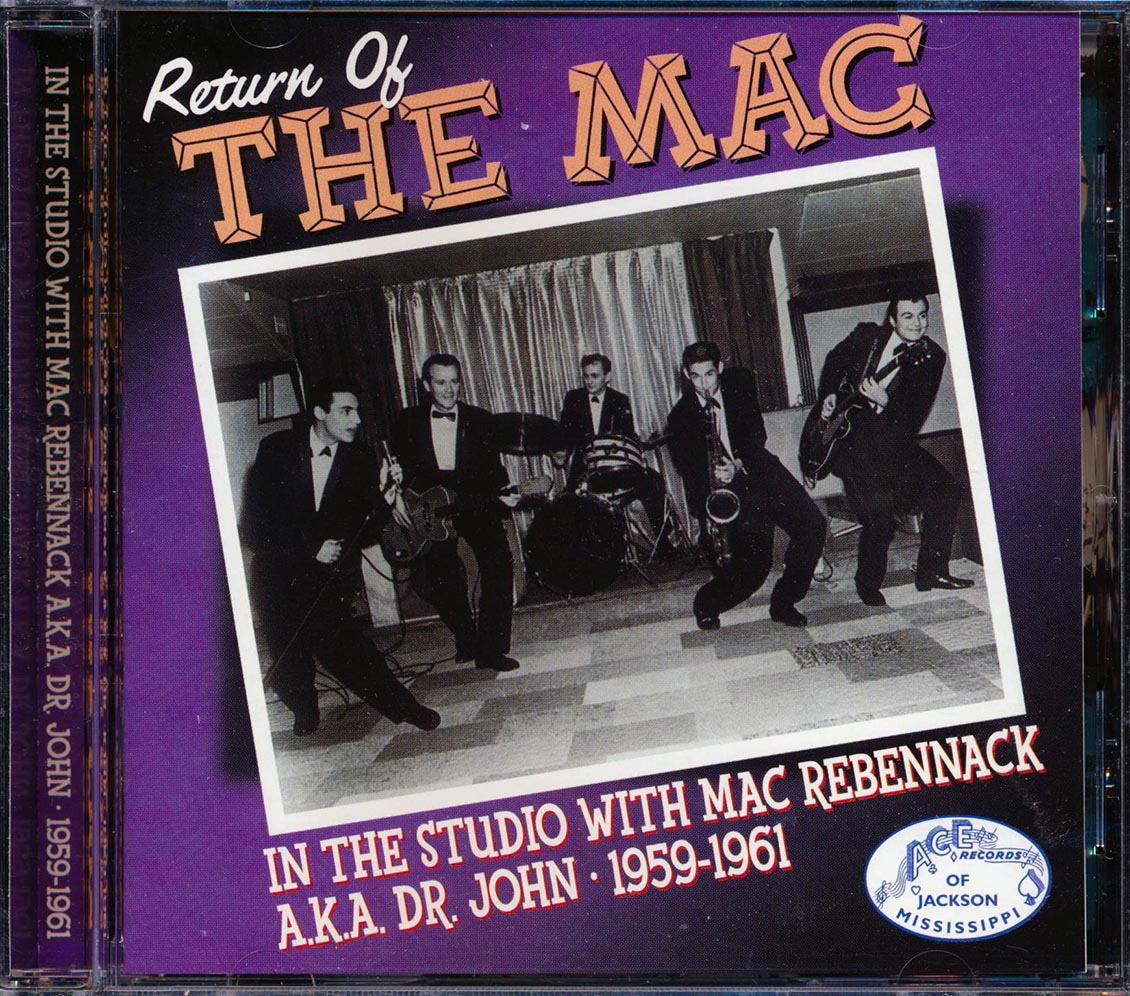 Mac Rebennack, Big Boy Myles, Ronnie & The Delinquents, Etc. - Return Of The Mac: In The Studio With Mac Rebennack AKA Dr. John 1959-1961 (28 tracks) [New] [New CD]