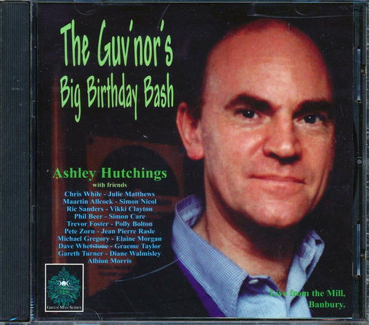 Ashley Hutchings & Friends - The Guv'nor's Big Birthday Bash [New]
