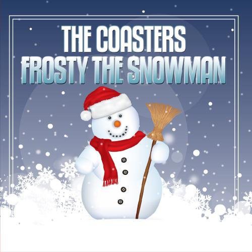 The Coasters - Frosty the Snowman [CD]