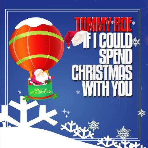 Tommy Roe - If I Could Spend Christmas with You [CD]