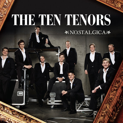 Ten Tenors - Nostalgica [CD]