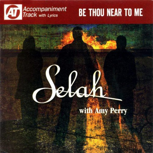 Selah - Be Thou Near to Me Music CD