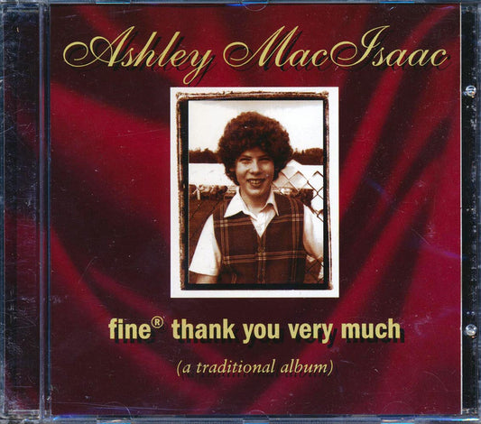 Ashley MacIsaac - Fine Thank You Very Much: A Traditional Album [New]